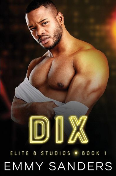 Produktbild: Dix (Elite 8 Studios Book 1)