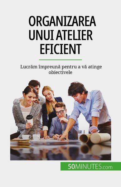 Produktbild: Organizarea unui atelier eficient