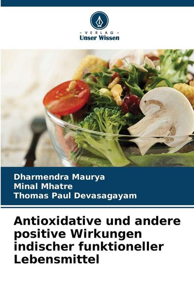 Produktbild: Antioxidative und andere positive Wirkungen indischer funktioneller Lebensmittel
