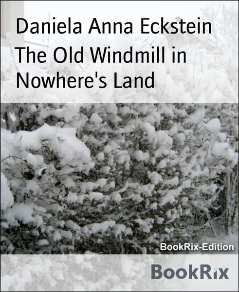 Produktbild: The Old Windmill in Nowhere's Land