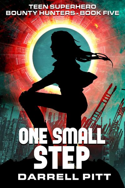 Produktbild: One Small Step (Teen Superhero Bounty Hunters, #5)