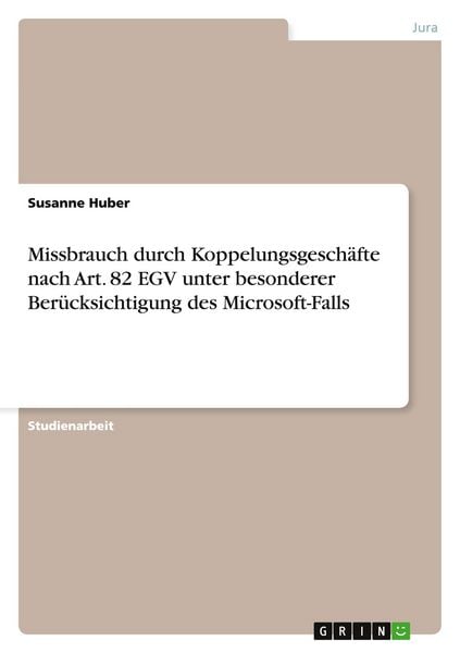 Produktbild: Missbrauch durch Koppelungsgesch&auml;fte nach Art. 82 EGV unter besonderer Ber&uuml;cksichtigung des Microsoft-Falls