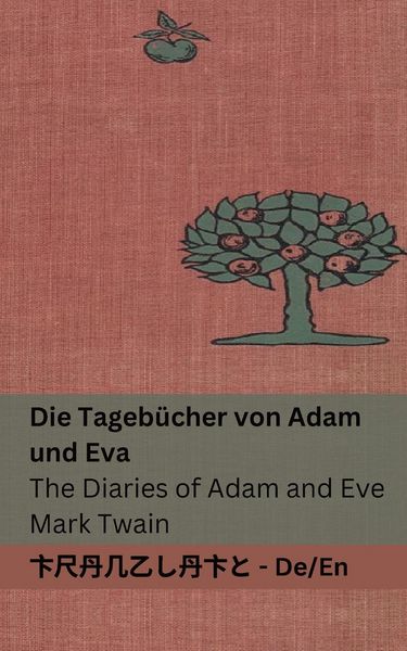 Produktbild: Die Tageb&uuml;cher von Adam und Eva / The Diaries of Adam and Eve
