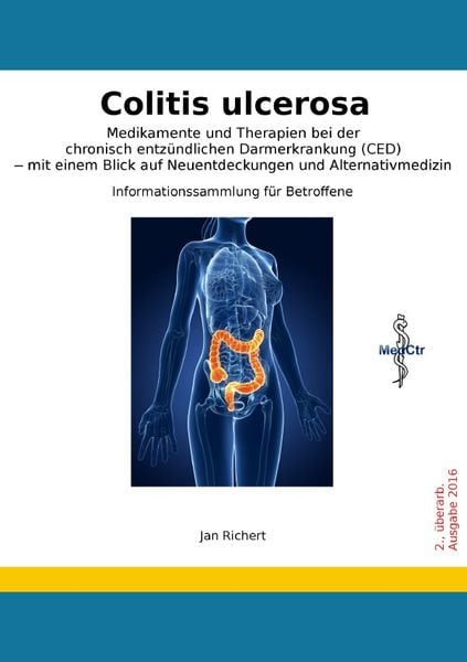 Produktbild: Colitis ulcerosa - Medikamente und Therapien bei der chronisch entz&uuml;ndlichen Dar
