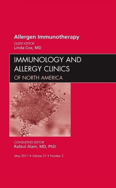 Produktbild: Allergen Immunotherapy, an Issue of Immunology and Allergy Clinics
