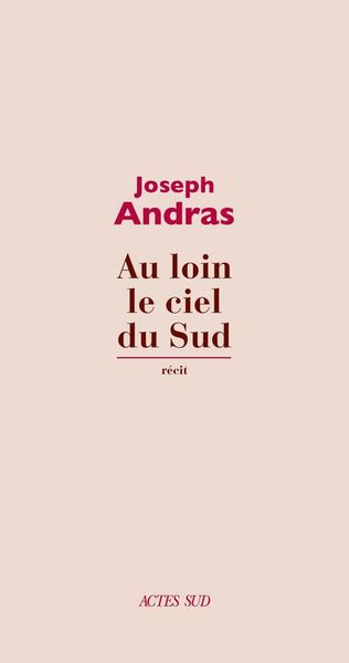 Produktbild: Au loin le ciel du sud : r&eacute;cit