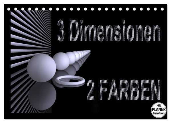 Produktbild: 3 Dimensionen - 2 Farben (Tischkalender 2026 DIN A5 quer), CALVENDO Monatskalender