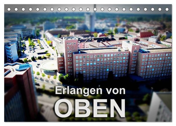 Produktbild: Erlangen von oben (Tischkalender 2026 DIN A5 quer), CALVENDO Monatskalender