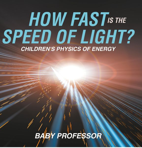 Produktbild: How Fast Is the Speed of Light? | Children's Physics of Energy