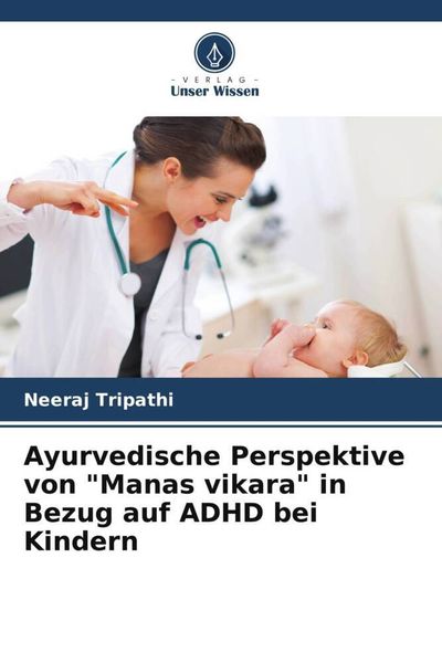 Produktbild: Ayurvedische Perspektive von "Manas vikara" in Bezug auf ADHD bei Kindern