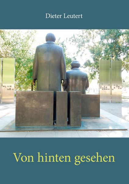 Von hinten gesehen, Taschenbuch von Dieter Leutert, BoD – Books on Demand, 9783741250545