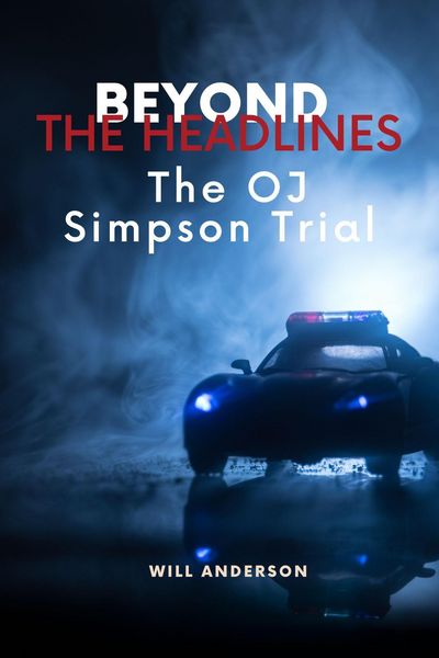 Produktbild: Beyond the Headlines: The O.J. Simpson Trial (Behind The Mask)