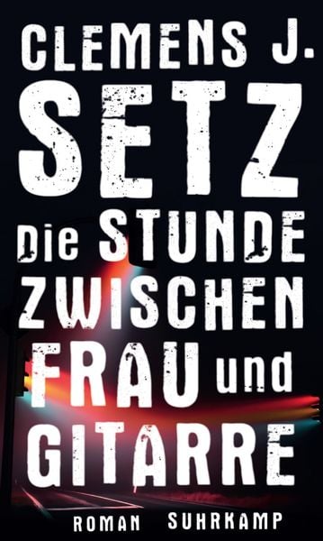 Produktbild: Die Stunde zwischen Frau und Gitarre