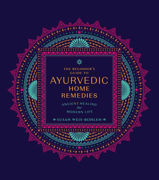 Produktbild: The Beginner's Guide to Ayurvedic Home Remedies