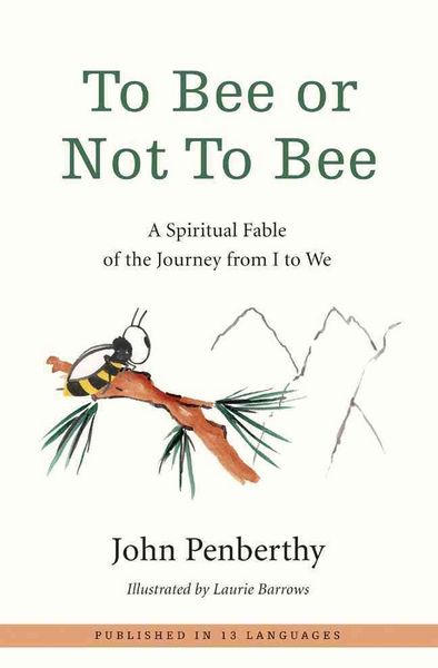 Produktbild: To Bee or Not to Bee: A Spiritual Fable of the Journey from I to We