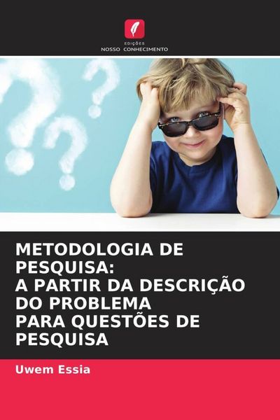 Produktbild: Metodologia De Pesquisa: a Partir Da Descri&ccedil;&atilde;o Do Problema Para Quest&otilde;es De Pesquisa