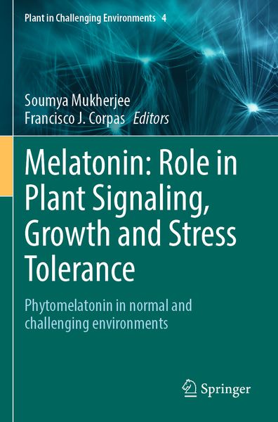 Produktbild: Melatonin: Role in Plant Signaling, Growth and Stress Tolerance