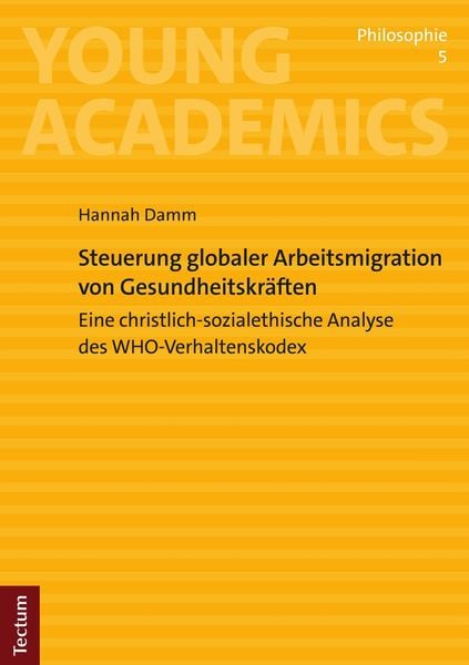 Produktbild: Steuerung globaler Arbeitsmigration von Gesundheitskr&auml;ften