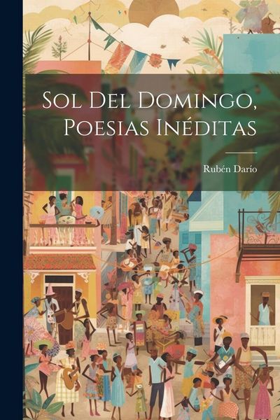 Produktbild: Sol Del Domingo, Poesias In&eacute;ditas