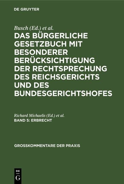 Produktbild: Das B&uuml;rgerliche Gesetzbuch mit besonderer Ber&uuml;cksichtigung der Rechtsprechung... / Erbrecht
