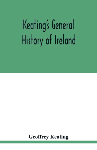 Produktbild: Keating's general history of Ireland