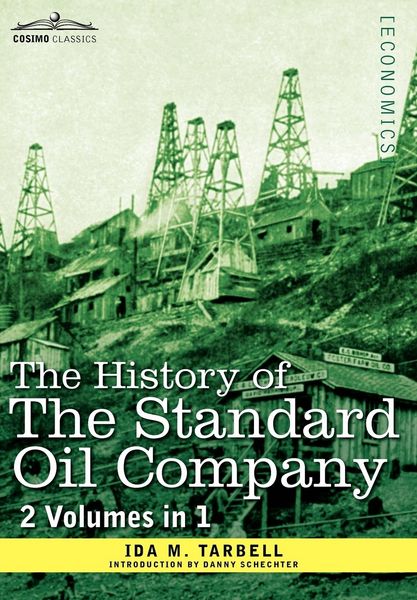 Produktbild: The History of the Standard Oil Company ( 2 Volumes in 1)