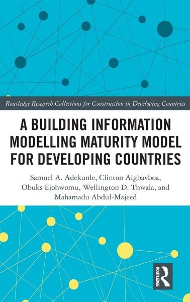 Produktbild: A Building Information Modelling Maturity Model for Developing Countries