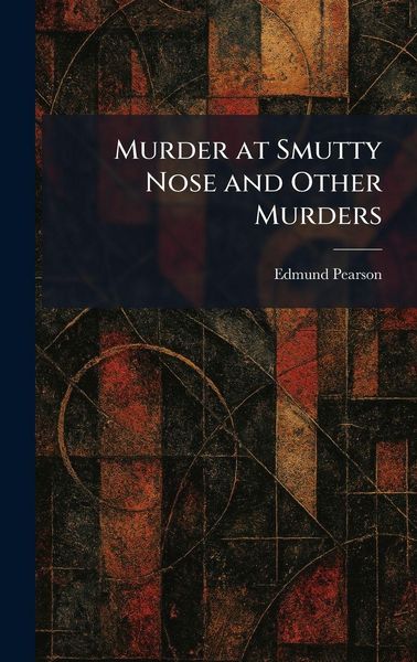 Produktbild: Murder at Smutty Nose and Other Murders