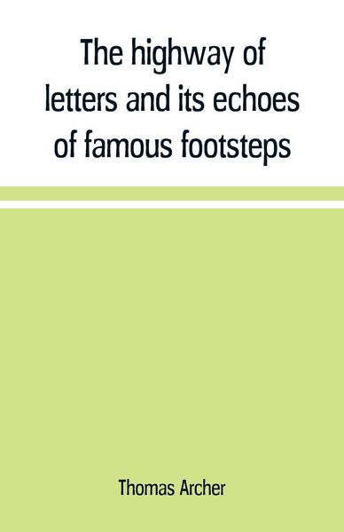 Produktbild: The highway of letters and its echoes of famous footsteps