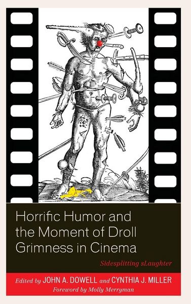 Produktbild: Horrific Humor and the Moment of Droll Grimness in Cinema