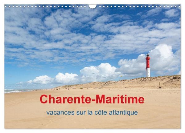 Produktbild: Charente-Maritime vacances sur la c&ocirc;te atlantique (Calendrier mural 2026 DIN A3 vertical), CALVENDO calendrier mensuel