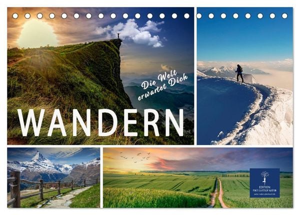 Wandern - die Welt erwartet Dich (Tischkalender 2025 DIN A5 quer), CALVENDO Monatskalender