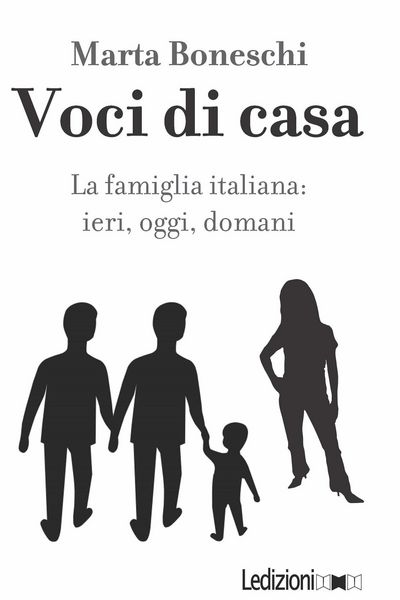 Produktbild: Voci di casa. La famiglia italiana: ieri, oggi, domani