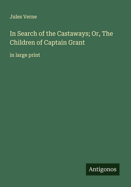 Produktbild: In Search of the Castaways; Or, The Children of Captain Grant