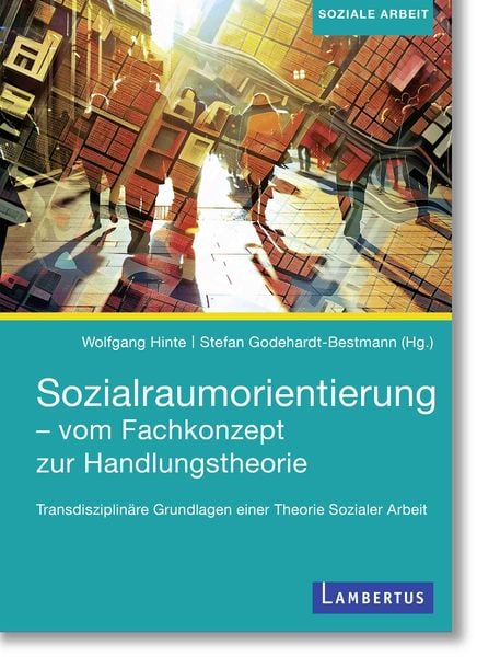 Produktbild: Sozialraumorientierung - vom Fachkonzept zur Handlungstheorie