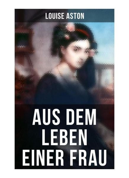 Produktbild: Aus dem Leben einer Frau