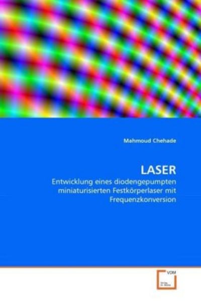 Chehade, M: LASER, Taschenbuch von Mahmoud Chehade, VDM, 9783639292367