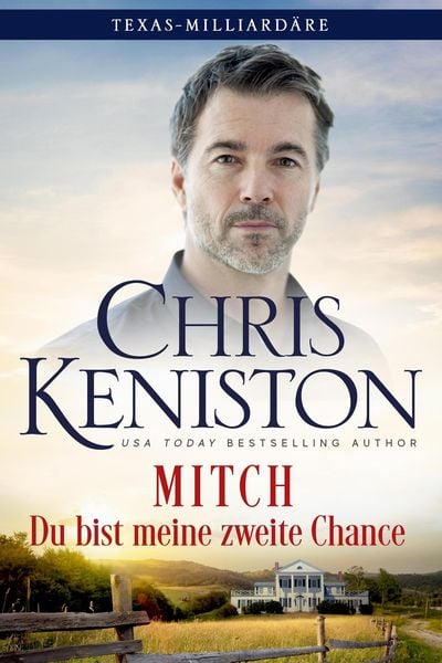 Produktbild: Mitch: Du bist meine zweite Chance (Texas-Milliardäre Reihe, #7)