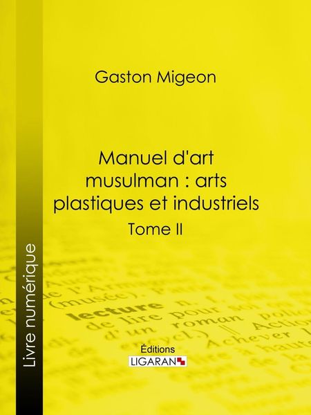 Produktbild: Manuel d'art musulman : Arts plastiques et industriels