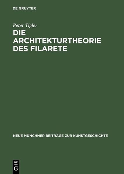 Produktbild: Die Architekturtheorie des Filarete