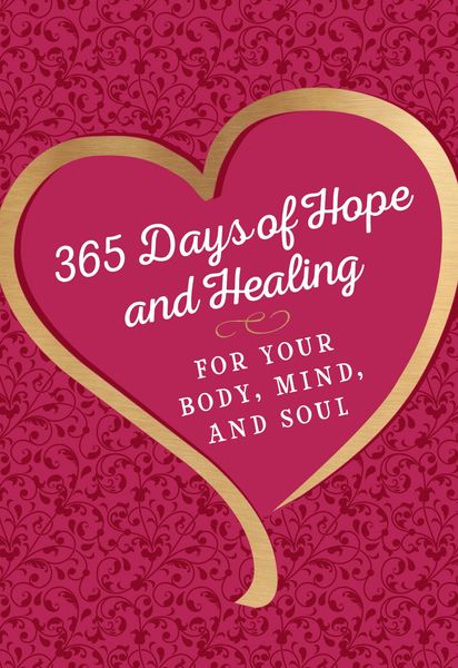 Produktbild: 365 Days of Hope and Healing for Your Body, Mind, and Soul