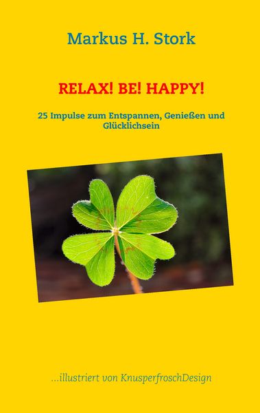 Produktbild: Relax! Be! Happy!
