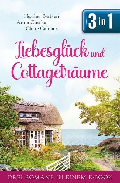 Produktbild: Liebesgl&uuml;ck und Cottagetr&auml;ume (Nur bei uns!)