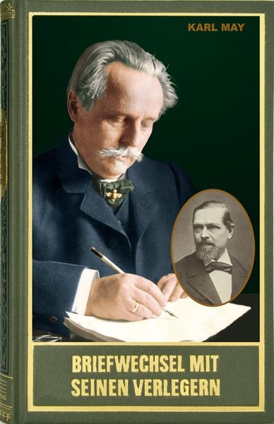 Gesammelte Werke / Briefwechsel mit seinen Verlegern und Redakteuren. Erster Band, Gebundene Ausgabe von Karl May, Karl-May, 978-3-7802-0097-6