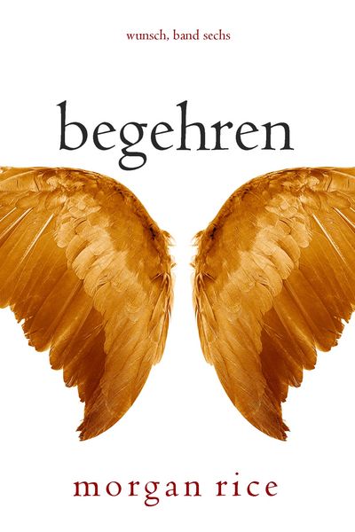 Produktbild: Begehren (Wunsch, Band Sechs)