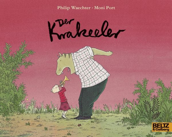 Der Krakeeler, Taschenbuch von Philip Waechter,Moni Port, Beltz Verlagsgruppe GmbH & Co. KG, 978-3-407-76134-7