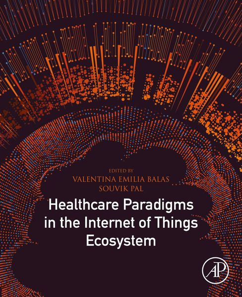 Produktbild: Healthcare Paradigms in the Internet of Things Ecosystem
