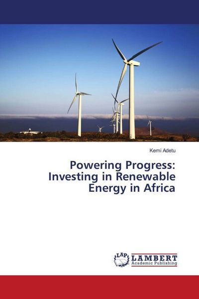 Produktbild: Powering Progress: Investing in Renewable Energy in Africa
