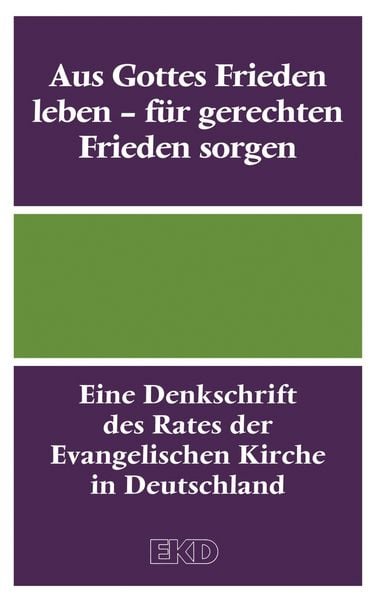 Produktbild: Aus Gottes Frieden leben - f&uuml;r gerechten Frieden sorgen