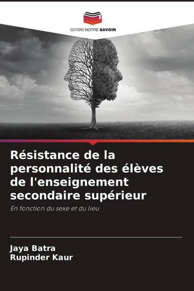 Produktbild: R&eacute;sistance de la personnalit&eacute; des &eacute;l&egrave;ves de l'enseignement secondaire sup&eacute;rieur